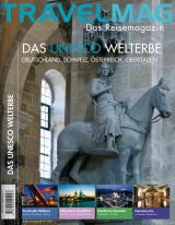 TRAVELMAG Das Unesco Welterbe, D, CH, A, Oberitalien - 