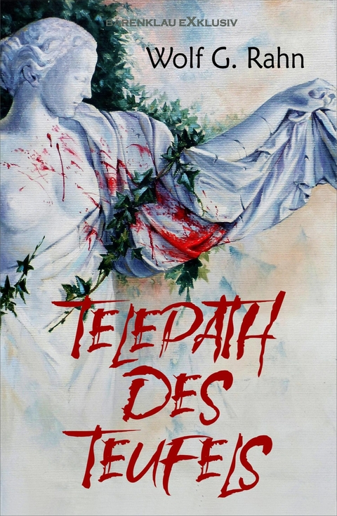 Telepath des Teufels - Wolf G. Rahn