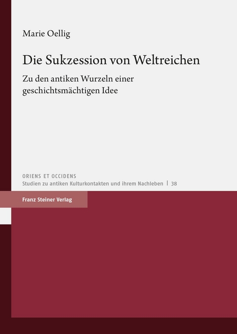 Die Sukzession von Weltreichen -  Marie Oellig