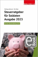 Steuerratgeber für Soldaten Ausgabe 2023 - Wolfgang Benzel, Dirk Rott