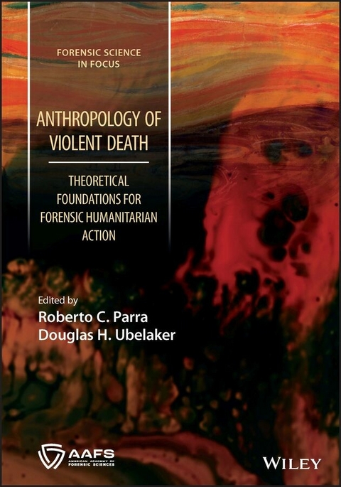 Anthropology of Violent Death - 