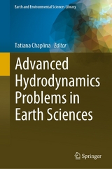 Advanced Hydrodynamics Problems in Earth Sciences - 