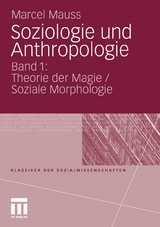 Soziologie und Anthropologie - Marcel Mauss