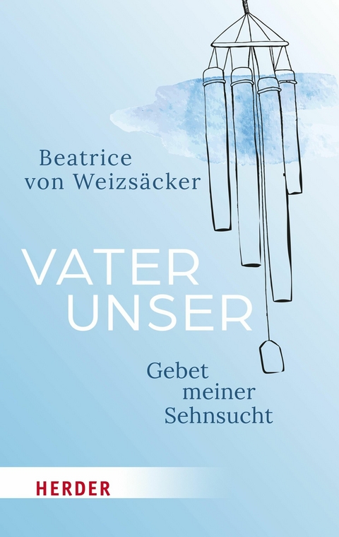 Vaterunser - Beatrice von Weizsäcker