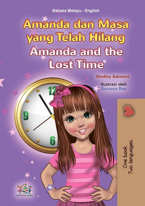 Amanda dan Masa yang Telah Hilang Amanda and the Lost Time - Shelley Admont,  KidKiddos Books