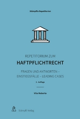 Repetitorium zum Haftpflichtrecht - Vito Roberto