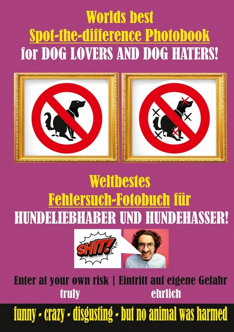 Weltbestes Hundekacke Fehlersuch-Fotobuch für Hundeliebhaber und Hundehasser! - S. Hit