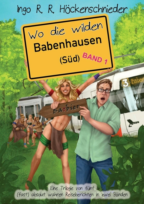 Wo die wilden Babenhausen (Süd) - Ingo R. R. Höckenschnieder