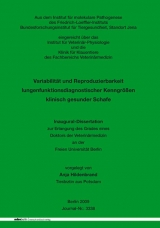 Variabilität und Reproduzierbarkeit lungenfunktionsdiagnostischer Kenngrößen klinisch gesunder Schafe - Anja Hildenbrand