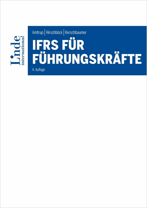 IFRS für Führungskräfte -  Konstanze Amtrup,  Günther Hirschböck,  Helmut Kerschbaumer