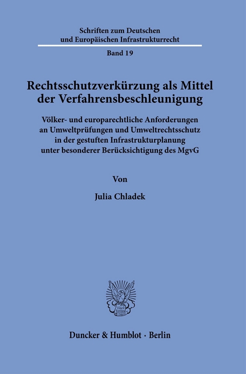 Rechtsschutzverkürzung als Mittel der Verfahrensbeschleunigung. -  Julia Chladek