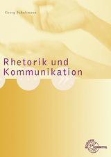 Rhetorik und Kommunikation - Martin Schuhmann