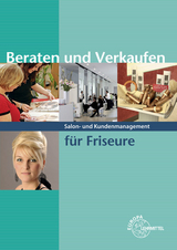 Beraten und Verkaufen für Friseure - Gero Buhmann, Britta ter Jung, Hildegard Schaefer