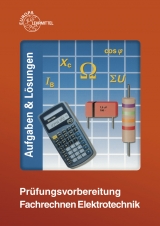 Prüfungsvorbereitung Fachrechnen Elektrotechnik - Bastian, Peter; Eichler, Walter; Riefler, Siegfried; Rinn, Hans; Spielvogel, Otto; Tkotz, Klaus; Winter, Ulrich