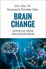 Brain Change - Annemarie Schratter-Sehn