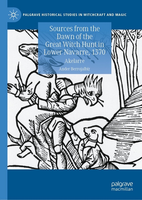 Sources from the Dawn of the Great Witch Hunt in Lower Navarre, 1370 - Ander Berrojalbiz