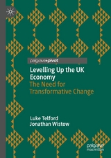 Levelling Up the UK Economy - Luke Telford, Jonathan Wistow