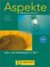 Aspekte 3 (C1) in Teilbänden - Lehr- und Arbeitsbuch 3, Teil 1 - Ute Koithan, Helen Schmitz, Tanja Mayr-Sieber, Ralf Sonntag, Ralf-Peter Lösche