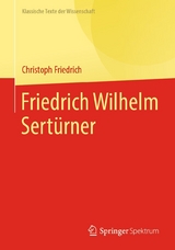 Friedrich Wilhelm Sertürner - Christoph Friedrich