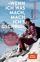 »Wenn ich was mach, mach ich´s gscheid« - Laura Dahlmeier