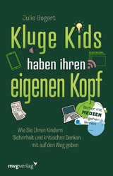 Kluge Kids haben ihren eigenen Kopf - Julie Bogart