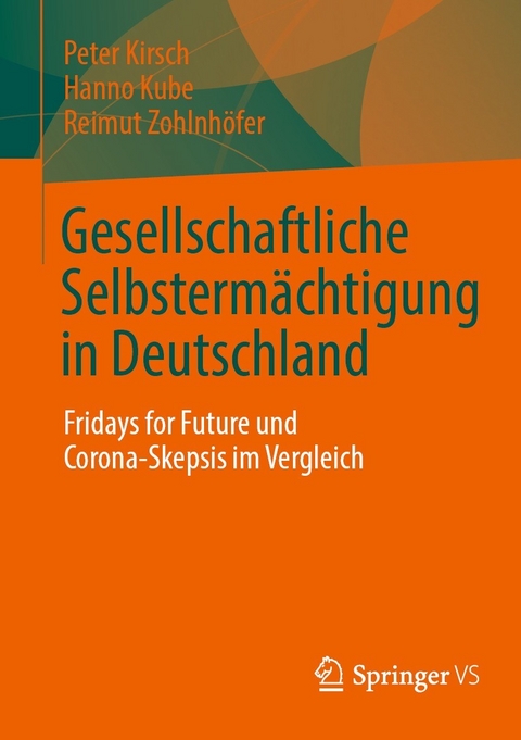 Gesellschaftliche Selbstermächtigung in Deutschland - Peter Kirsch, Hanno Kube, Reimut Zohlnhöfer