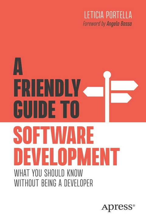 A Friendly Guide to Software Development - Leticia Portella