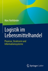 Logistik im Lebensmittelhandel - Marc Rothländer