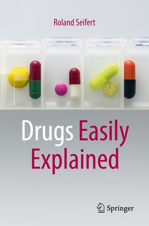 Drugs Easily Explained - Roland Seifert