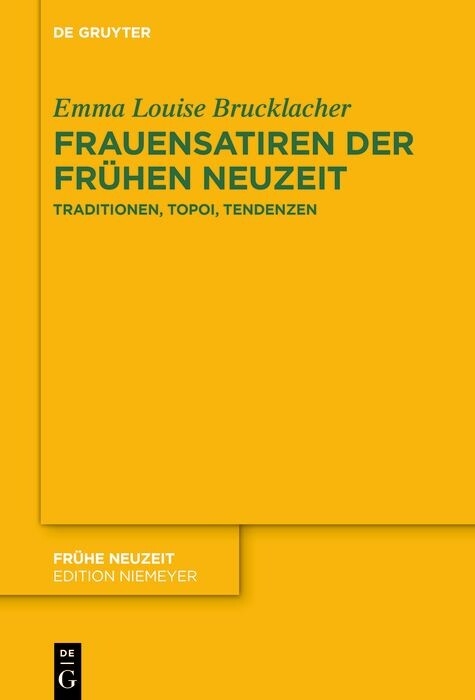 Frauensatiren der Frühen Neuzeit -  Emma Louise Brucklacher