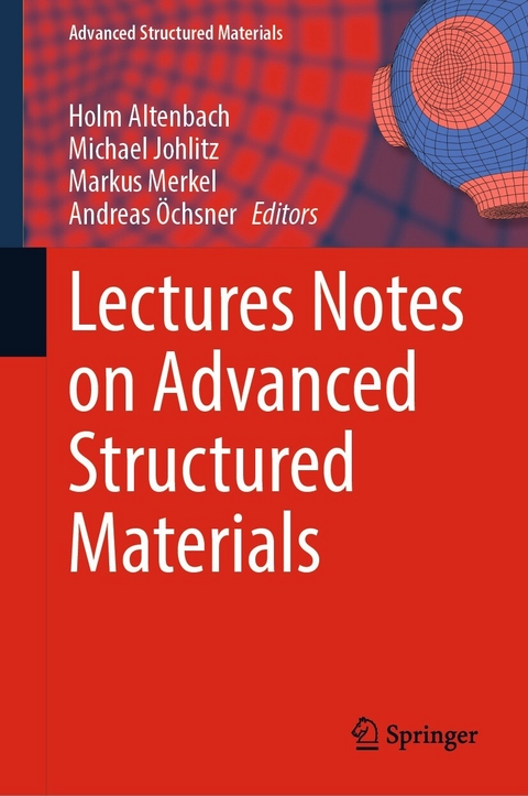 Lectures Notes on Advanced Structured Materials - 