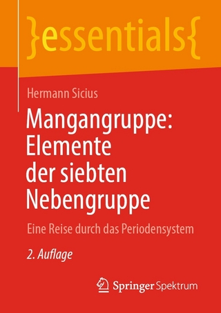 Mangangruppe: Elemente der siebten Nebengruppe - Hermann Sicius