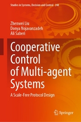 Cooperative Control of Multi-agent Systems - Zhenwei Liu, Donya Nojavanzadeh, Ali Saberi