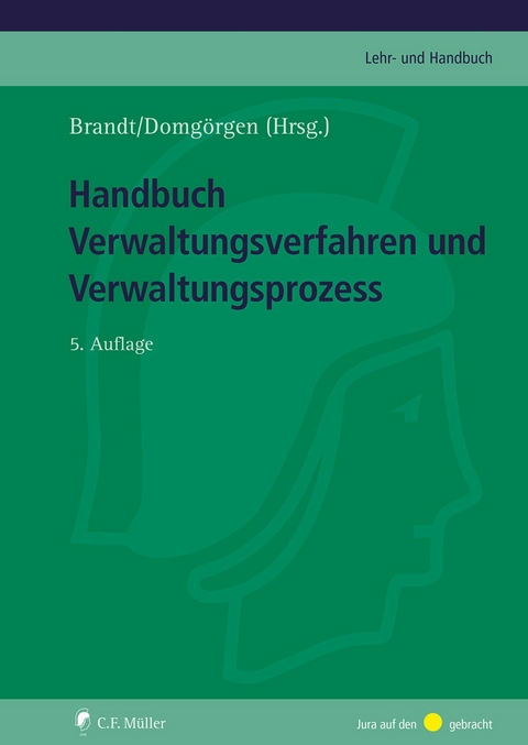 Handbuch Verwaltungsverfahren und Verwaltungsprozess - Hans-Peter Schmieszek, Klaus-Dieter Haase, Ralf Marwinski, Raimund Körner, Arnim Wegner, Silke Hecker, Melanie Binninger, Matthias Dehoust, Ralf Geis, Michael Huschens, Thomas Jacob, André Niesler, Thomas Weber