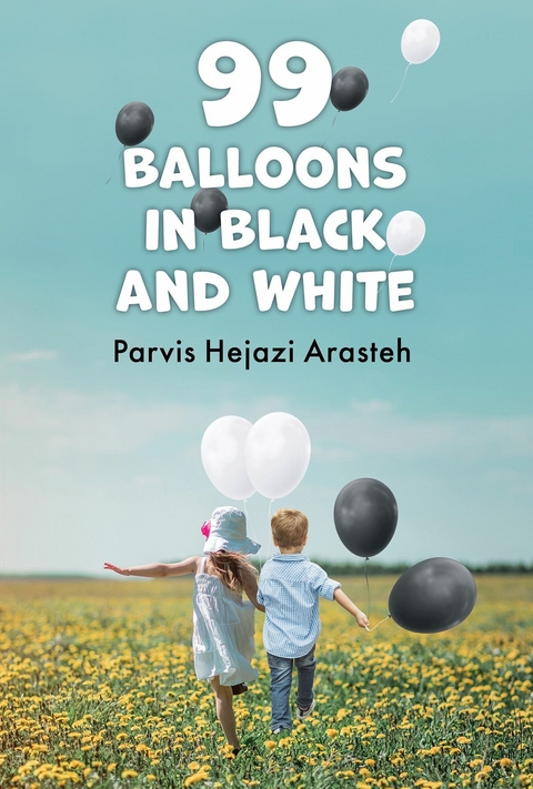 99 Balloons in Black and White -  Parvis Hejazi Arasteh