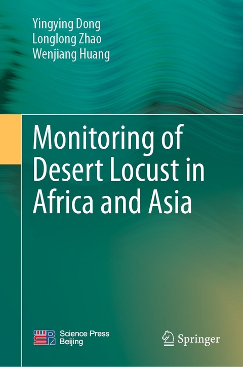 Monitoring of Desert Locust in Africa and Asia - Yingying Dong, Longlong Zhao, Wenjiang Huang