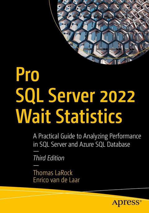 Pro SQL Server 2022 Wait Statistics - Thomas LaRock, Enrico van de Laar