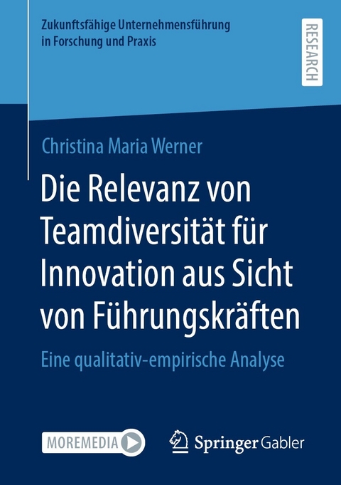 Die Relevanz von Teamdiversität für Innovation aus Sicht von Führungskräften - Christina Maria Werner