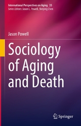 Sociology of Aging and Death - Jason Powell