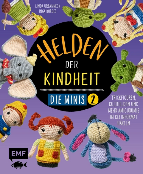 Helden der Kindheit – Die Minis – Band 2 - Inga Borges, Linda Urbanneck