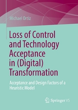 Loss of Control and Technology Acceptance in (Digital) Transformation - Michael Ortiz