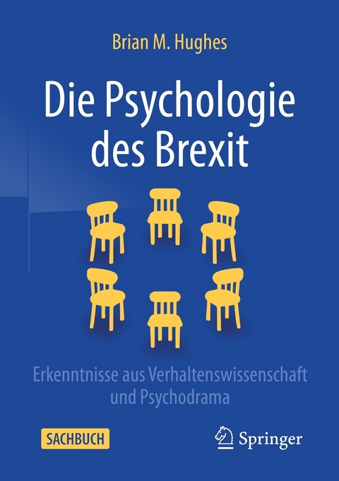 Die Psychologie des Brexit -  Brian M. Hughes