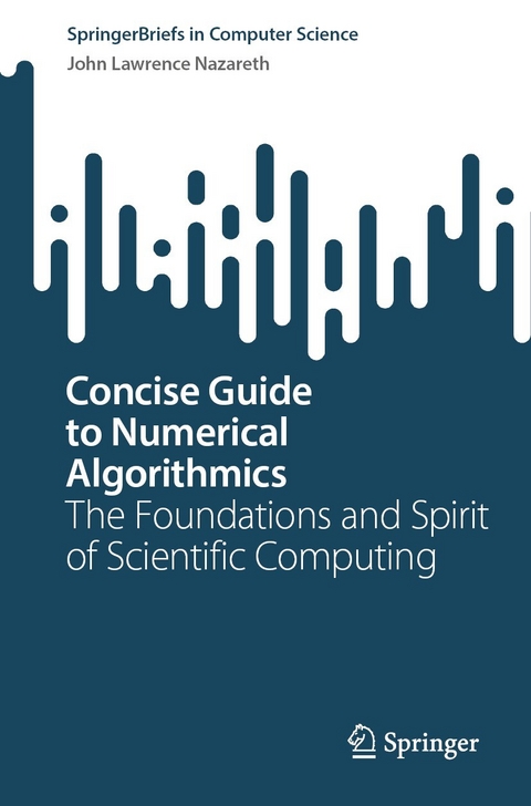 Concise Guide to Numerical Algorithmics - John Lawrence Nazareth