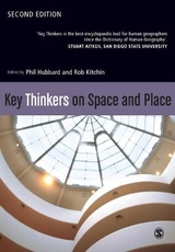 Key Thinkers on Space and Place - Hubbard, Phil; Kitchin, Rob