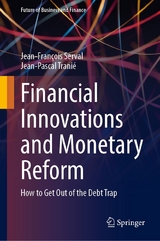 Financial Innovations and Monetary Reform - Jean-François Serval, Jean-Pascal Tranié