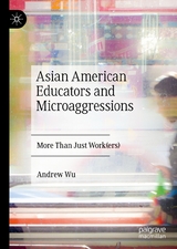 Asian American Educators and Microaggressions - Andrew Wu