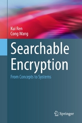 Searchable Encryption - Kui Ren, Cong Wang