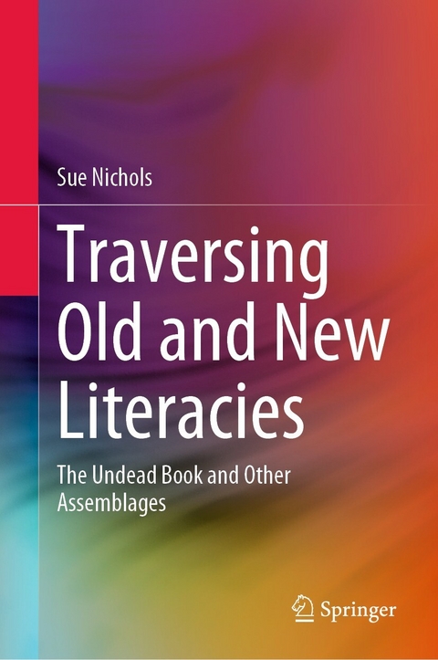 Traversing Old and New Literacies - Sue Nichols