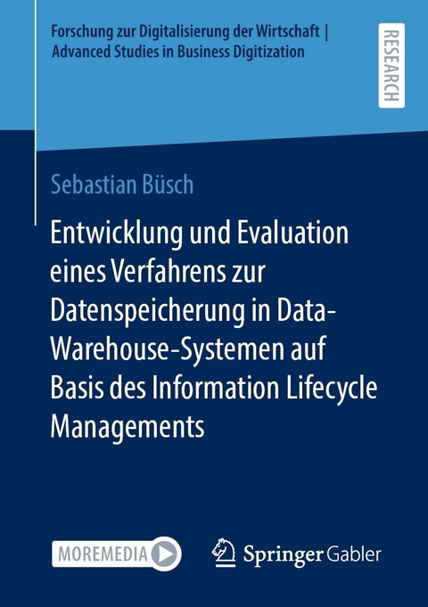 Entwicklung und Evaluation eines Verfahrens zur Datenspeicherung in  Data-Warehouse-Systemen auf Basis des Information Lifecycle Managements - Sebastian Büsch