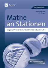 Mathe an Stationen, Umgang mit Geodreieck & Zirkel - Marco Bettner, Erik Dinges